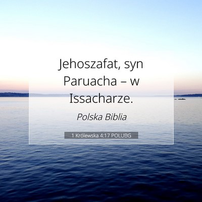 Picture 07 - 1 Królewska 4:17 POLUBG - Jehoszafat, syn Paruacha – w - Bible Verse Picture