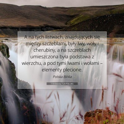 Picture 07 - 1 Królewska 7:29 POLUBG - A na tych listwach, znajdujących się między - Bible Verse Picture