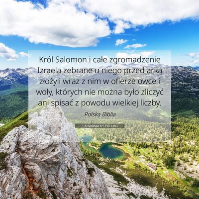 Picture 07 - 1 Królewska 8:5 POLUBG - Król Salomon i całe zgromadzenie Izraela - Bible Verse Picture
