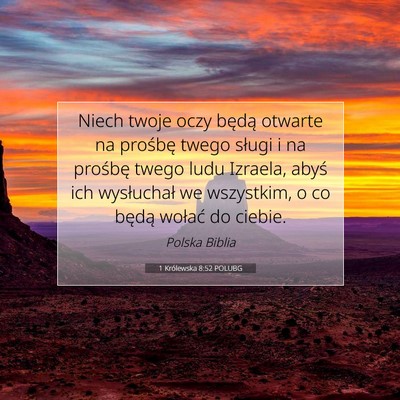 Picture 07 - 1 Królewska 8:52 POLUBG - Niech twoje oczy będą otwarte na prośbę twego - Bible Verse Picture