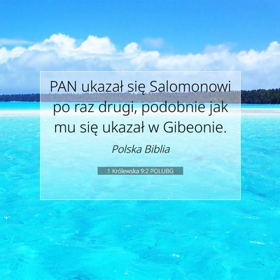 Picture 07 - 1 Królewska 9:2 POLUBG - PAN ukazał się Salomonowi po raz drugi, - Bible Verse Picture
