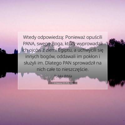 Picture 07 - 1 Królewska 9:9 POLUBG - Wtedy odpowiedzą: Ponieważ opuścili PANA, - Bible Verse Picture