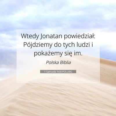 Picture 07 - 1 Samuela 14:8 POLUBG - Wtedy Jonatan powiedział: Pójdziemy do tych - Bible Verse Picture
