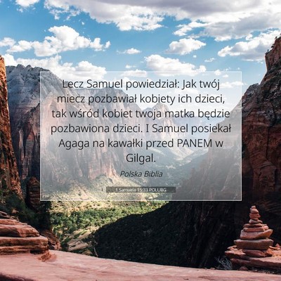 Picture 07 - 1 Samuela 15:33 POLUBG - Lecz Samuel powiedział: Jak twój miecz - Bible Verse Picture