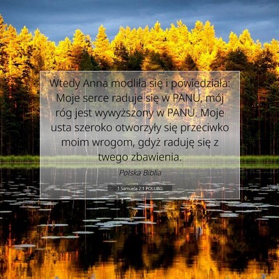 Picture 07 - 1 Samuela 2:1 POLUBG - Wtedy Anna modliła się i powiedziała: Moje - Bible Verse Picture