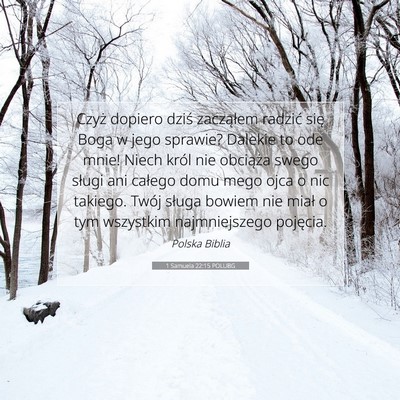 Picture 07 - 1 Samuela 22:15 POLUBG - Czyż dopiero dziś zacząłem radzić się Boga - Bible Verse Picture