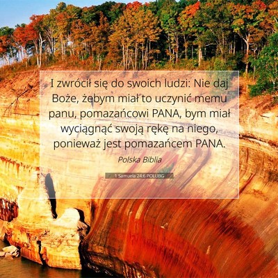 Picture 07 - 1 Samuela 24:6 POLUBG - I zwrócił się do swoich ludzi: Nie daj Boże, - Bible Verse Picture