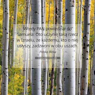 Picture 07 - 1 Samuela 3:11 POLUBG - Wtedy PAN powiedział do Samuela: Oto uczynię - Bible Verse Picture