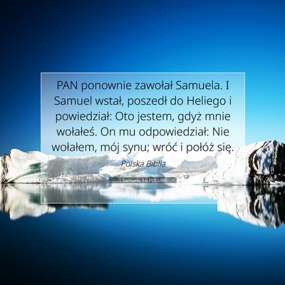 Picture 07 - 1 Samuela 3:6 POLUBG - PAN ponownie zawołał Samuela. I Samuel wstał, - Bible Verse Picture