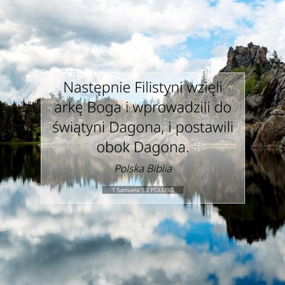 Picture 07 - 1 Samuela 5:2 POLUBG - Następnie Filistyni wzięli arkę Boga i - Bible Verse Picture