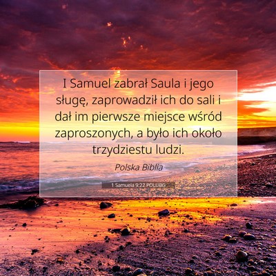 Picture 07 - 1 Samuela 9:22 POLUBG - I Samuel zabrał Saula i jego sługę, - Bible Verse Picture