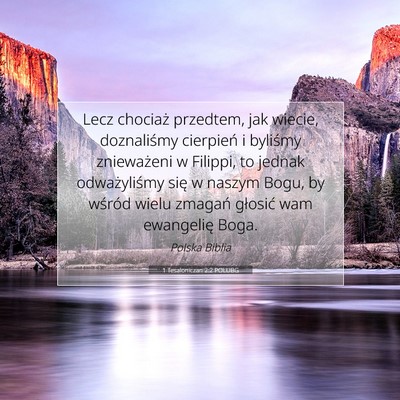Picture 07 - 1 Tesaloniczan 2:2 POLUBG - Lecz chociaż przedtem, jak wiecie, doznaliśmy - Bible Verse Picture