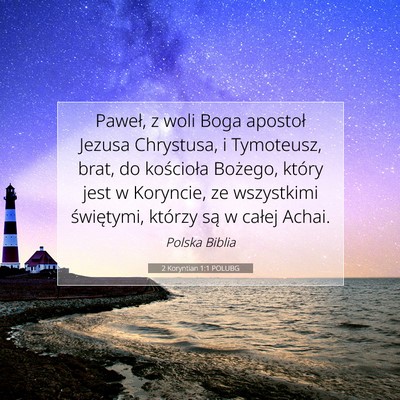 Picture 07 - 2 Koryntian 1:1 POLUBG - Paweł, z woli Boga apostoł Jezusa Chrystusa, i - Bible Verse Picture