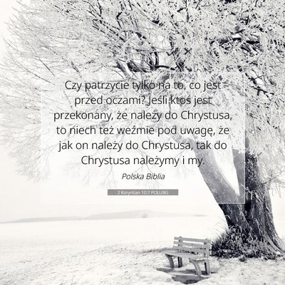 Picture 07 - 2 Koryntian 10:7 POLUBG - Czy patrzycie tylko na to, co jest przed oczami? - Bible Verse Picture