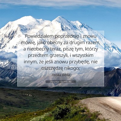Picture 07 - 2 Koryntian 13:2 POLUBG - Powiedziałem poprzednio i znowu mówię, jako - Bible Verse Picture