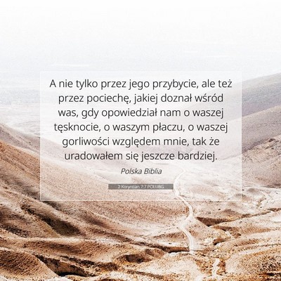 Picture 07 - 2 Koryntian 7:7 POLUBG - A nie tylko przez jego przybycie, ale też przez - Bible Verse Picture