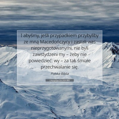 Picture 07 - 2 Koryntian 9:4 POLUBG - I abyśmy, jeśli przypadkiem przybyliby ze mną - Bible Verse Picture