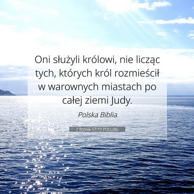 Picture 07 - 2 Kronik 17:19 POLUBG - Oni służyli królowi, nie licząc tych, - Bible Verse Picture