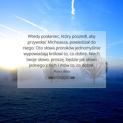 Picture 07 - 2 Kronik 18:12 POLUBG - Wtedy posłaniec, który poszedł, aby - Bible Verse Picture