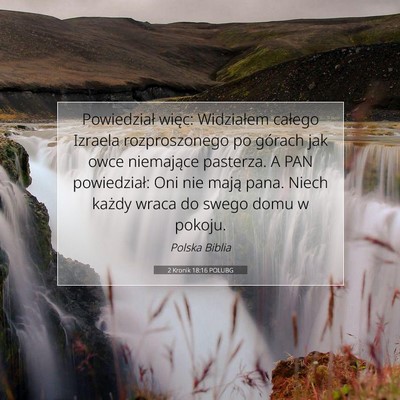Picture 07 - 2 Kronik 18:16 POLUBG - Powiedział więc: Widziałem całego Izraela - Bible Verse Picture