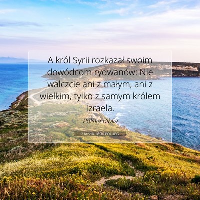 Picture 07 - 2 Kronik 18:30 POLUBG - A król Syrii rozkazał swoim dowódcom - Bible Verse Picture