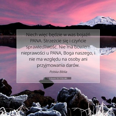 Picture 07 - 2 Kronik 19:7 POLUBG - Niech więc będzie w was bojaźń PANA. - Bible Verse Picture
