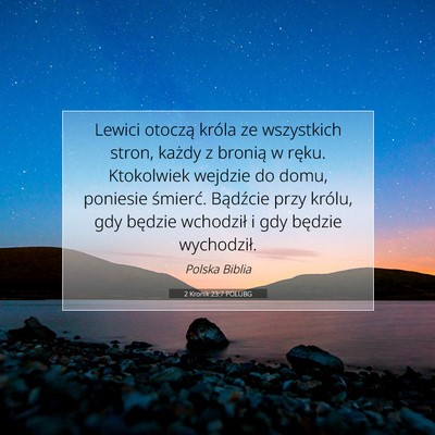 Picture 07 - 2 Kronik 23:7 POLUBG - Lewici otoczą króla ze wszystkich stron, każdy - Bible Verse Picture