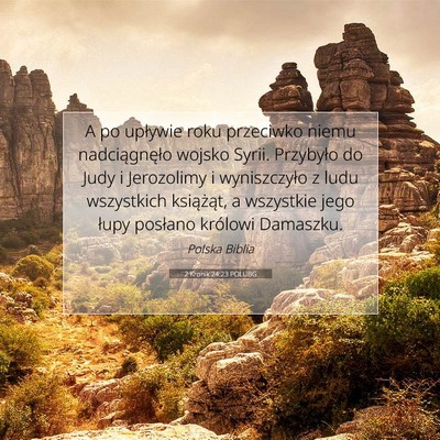 Picture 07 - 2 Kronik 24:23 POLUBG - A po upływie roku przeciwko niemu nadciągnęło - Bible Verse Picture