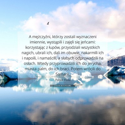 Picture 07 - 2 Kronik 28:15 POLUBG - A mężczyźni, którzy zostali wyznaczeni - Bible Verse Picture