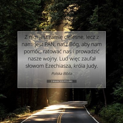 Picture 07 - 2 Kronik 32:8 POLUBG - Z nim jest ramię cielesne, lecz z nami jest PAN, - Bible Verse Picture