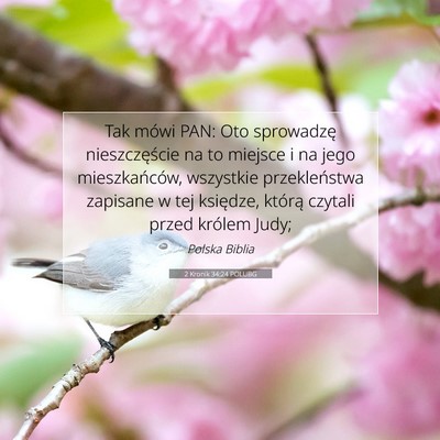 Picture 07 - 2 Kronik 34:24 POLUBG - Tak mówi PAN: Oto sprowadzę nieszczęście na - Bible Verse Picture