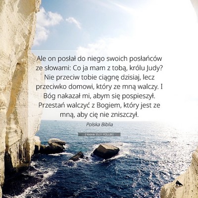 Picture 07 - 2 Kronik 35:21 POLUBG - Ale on posłał do niego swoich posłańców ze - Bible Verse Picture