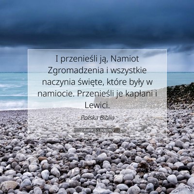 Picture 07 - 2 Kronik 5:5 POLUBG - I przenieśli ją, Namiot Zgromadzenia i - Bible Verse Picture