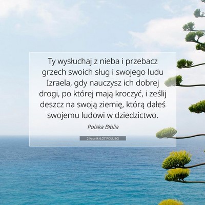 Picture 07 - 2 Kronik 6:27 POLUBG - Ty wysłuchaj z nieba i przebacz grzech swoich - Bible Verse Picture