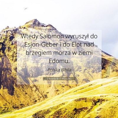 Picture 07 - 2 Kronik 8:17 POLUBG - Wtedy Salomon wyruszył do Esjon-Geber i do Elot - Bible Verse Picture
