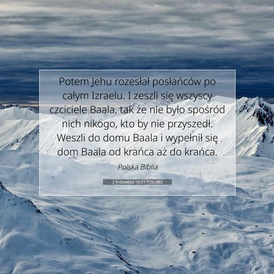 Picture 07 - 2 Królewska 10:21 POLUBG - Potem Jehu rozesłał posłańców po całym - Bible Verse Picture