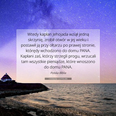 Picture 07 - 2 Królewska 12:9 POLUBG - Wtedy kapłan Jehojada wziął jedną skrzynię, - Bible Verse Picture