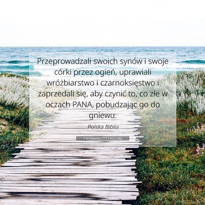 Picture 07 - 2 Królewska 17:17 POLUBG - Przeprowadzali swoich synów i swoje córki przez - Bible Verse Picture