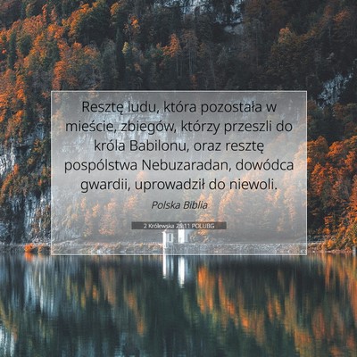Picture 07 - 2 Królewska 25:11 POLUBG - Resztę ludu, która pozostała w mieście, - Bible Verse Picture
