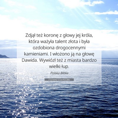 Picture 07 - 2 Samuela 12:30 POLUBG - Zdjął też koronę z głowy jej króla, która - Bible Verse Picture