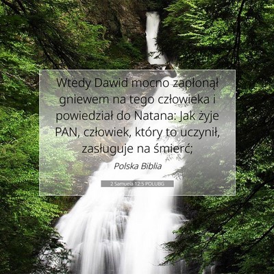 Picture 07 - 2 Samuela 12:5 POLUBG - Wtedy Dawid mocno zapłonął gniewem na tego - Bible Verse Picture