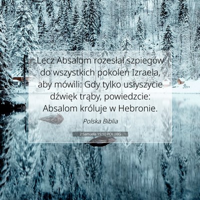 Picture 07 - 2 Samuela 15:10 POLUBG - Lecz Absalom rozesłał szpiegów do wszystkich - Bible Verse Picture