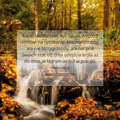 Picture 07 - 2 Samuela 19:24 POLUBG - Także Mefiboszet, syn Saula, wyszedł królowi - Bible Verse Picture