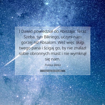 Picture 07 - 2 Samuela 20:6 POLUBG - I Dawid powiedział do Abiszaja: Teraz Szeba, syn - Bible Verse Picture