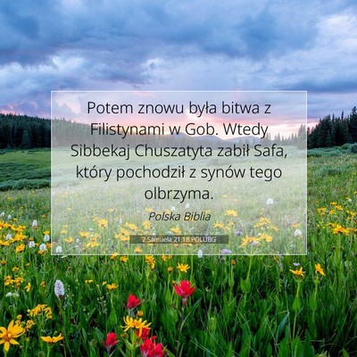 Picture 07 - 2 Samuela 21:18 POLUBG - Potem znowu była bitwa z Filistynami w Gob. - Bible Verse Picture