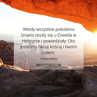 Picture 07 - 2 Samuela 5:1 POLUBG - Wtedy wszystkie pokolenia Izraela zeszły się u - Bible Verse Picture