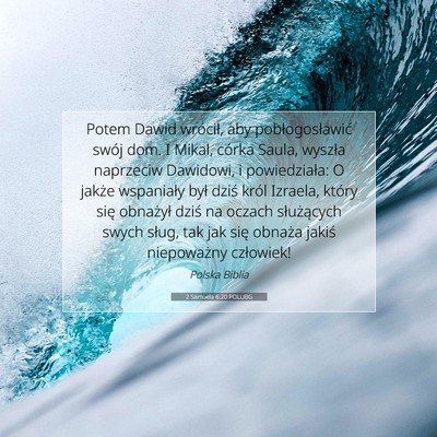 Picture 07 - 2 Samuela 6:20 POLUBG - Potem Dawid wrócił, aby pobłogosławić swój - Bible Verse Picture