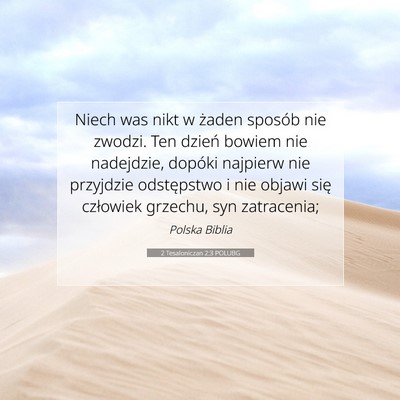 Picture 07 - 2 Tesaloniczan 2:3 POLUBG - Niech was nikt w żaden sposób nie zwodzi. Ten - Bible Verse Picture
