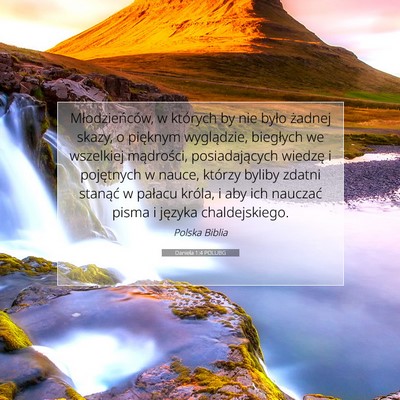 Picture 07 - Daniela 1:4 POLUBG - Młodzieńców, w których by nie było żadnej - Bible Verse Picture