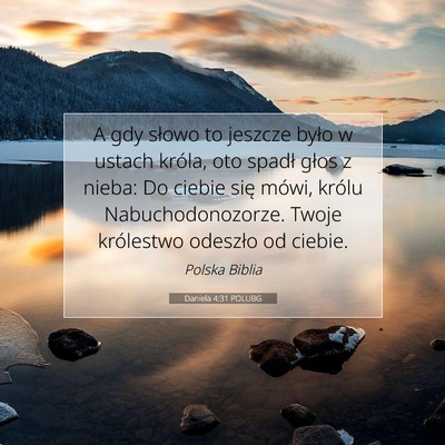 Picture 07 - Daniela 4:31 POLUBG - A gdy słowo to jeszcze było w ustach króla, - Bible Verse Picture